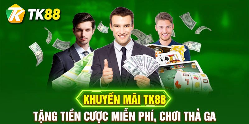 Tổng hợp khuyến mãi Tk88 2 Tổng hợp các khuyến mãi nhà cái tk88