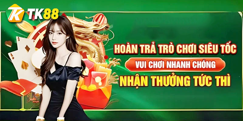 Ưu đãi hoàn trả mỗi ngày tại nhà cái Tk88 2 Chương trình ưu đãi hoàn trả khi chơi game